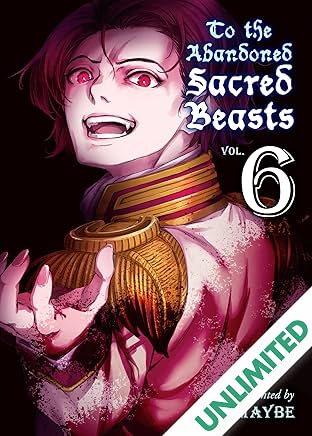 To The Abandoned Sacred Beasts Vol. 6